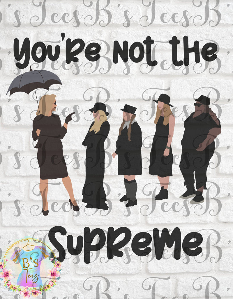 You're Not the Supreme PNG ONLY