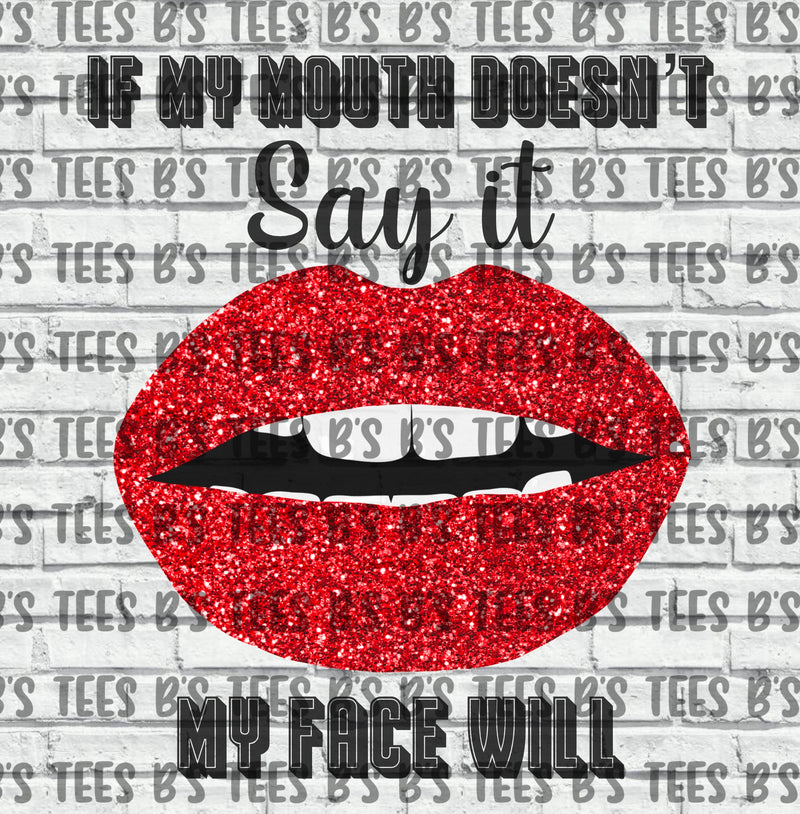 If My Mouth Doesn't Say It PNG DIGITAL DOWNLOAD